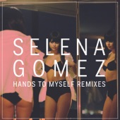 Hands To Myself by Selena Gomez