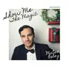 Show Me the Magic (Acoustic) - Single album lyrics, reviews, download