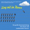 Sing mit im Kanon - Die große Kanonsammlung mit neuen und traditionellen Kanons