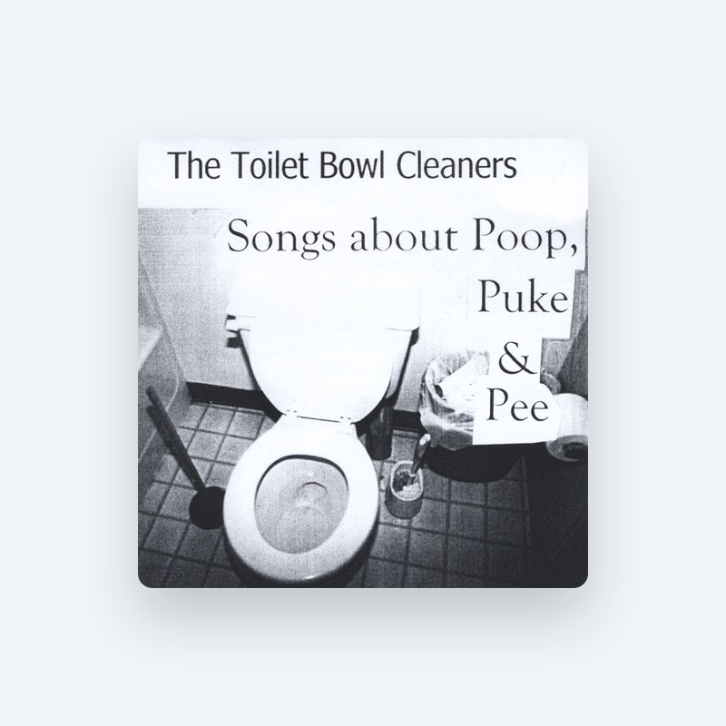 THE TOILET BOWL CLEANERS - Lyrics, Playlists & Videos | Shazam