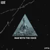 Stream & download Man With the Voice - Single