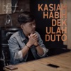 Kasiah Habih Dek Ulah Duto - Single