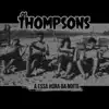 Os Thompsons