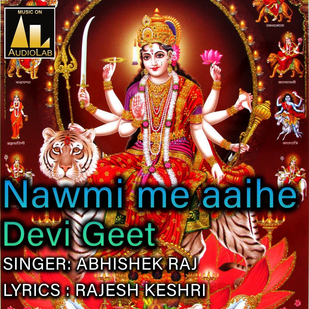 Nawmi Me Aaihe Devi Geet - EP by Abhishek Raj & Abhishek Dilwala ...