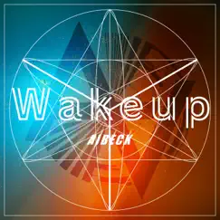 Wake Up - Single by AIBECK album reviews, ratings, credits
