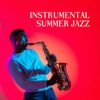Instrumental Summer Jazz - Elegant Heat Wave Afternoon Jazz to Feel Cool, 2021