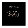 Vibes (JZER Remix) [single] album lyrics, reviews, download