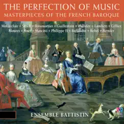The Perfection of Music: Masterpieces of the French Baroque by Ensemble Battistin album reviews, ratings, credits