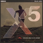 Genix X5/100,000 Mile Challenge: Run Mix (DJ Mix) artwork