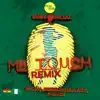 My Touch (feat. Medikal, D-Black & Kwesi Arthur) [Remix] - Single album lyrics, reviews, download