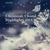 Oxford Christmas Choral Highlights 2015 album lyrics, reviews, download