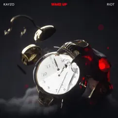 Wake Up - Single by Kayzo & RIOT album reviews, ratings, credits