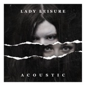 Lady Leisure (Acoustic) artwork