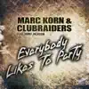 Everybody Likes to Party (feat. Orry Jackson) [Remixes] - EP album lyrics, reviews, download