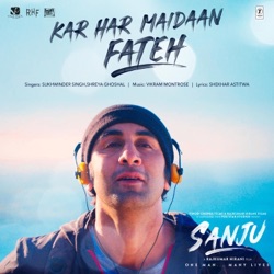 Mika Singh & Sukhwinder Singh - Kar Har Maidaan Fateh (From "Sanju")
