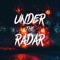 Under the Radar - Double Lyrical lyrics