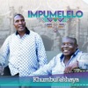 Impumelelo - Khumbul'ekhaya