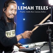 Lemah Teles (feat. Lusiana Safara) [Koplo Time] artwork