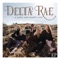 I Moved South - Delta Rae lyrics