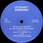 In the Old Time Way b/w My Country Tis of Thee - Single