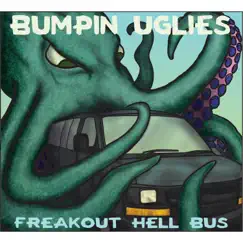 Freakout Hell Bus - EP by Bumpin Uglies album reviews, ratings, credits