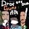 Drop Off Dem Guns (feat. Lil Dude & Rx Hector) - A4damoney lyrics