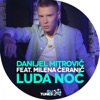 Luda Noć (feat. Milena Ceranic) - Single