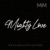 Kealamauloa Alcon - Mighty Love - EP  artwork