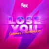 Lose You - Single album lyrics, reviews, download
