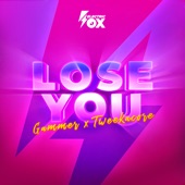 Lose You (Extended Mix) artwork