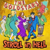 The Goldstars - Stroll in Hell