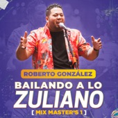Mix Master's 1: Carmen Rosa / Riete de Todos / Perijanera / La Mano en el Hombro (Bailando a Lo Zuliano) artwork