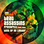 Beat Assassins - Pressure (feat. Ragga Twins)