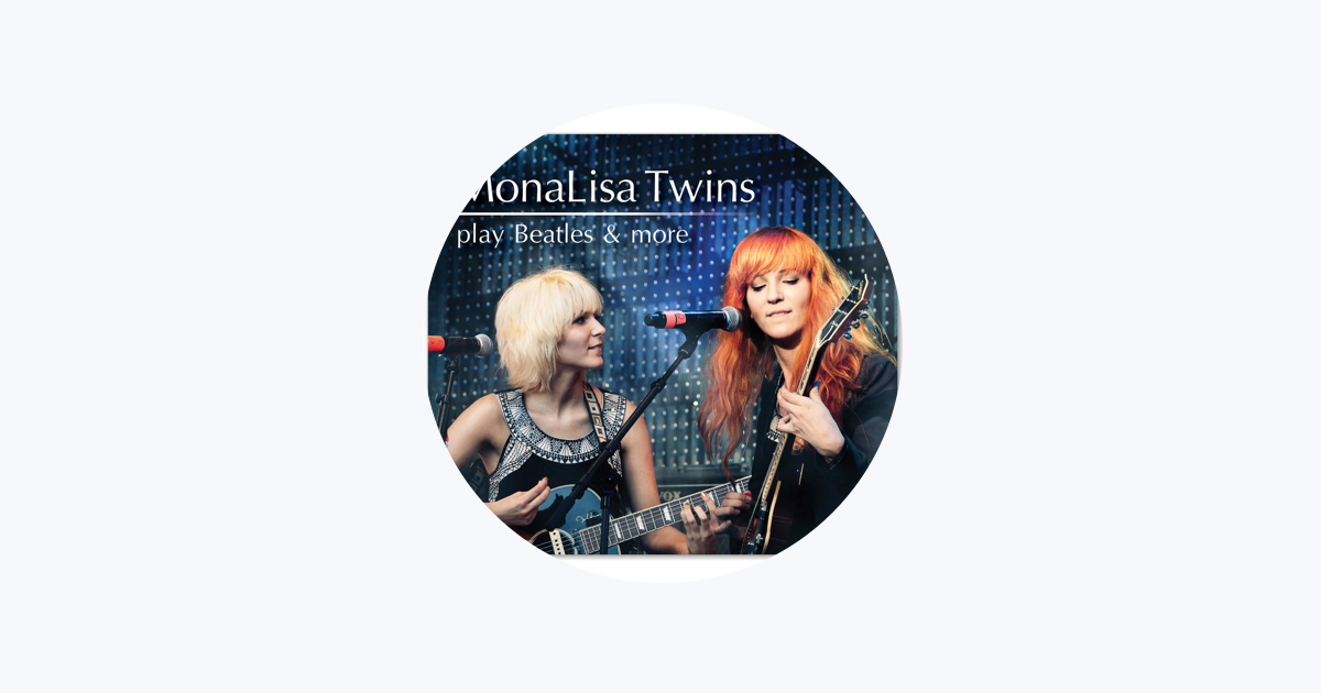‎MonaLisa Twins on Apple Music