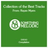 Collection of the Best Tracks from: Rayan Myers, Pt. 1