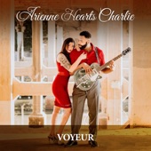 Arienne hearts Charlie - Voyeur