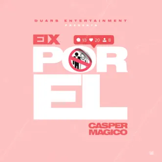 Por Él - Single by Eix, Casper Mágico & Los Fantastikos album reviews, ratings, credits