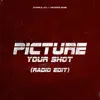 Picture Your Shot (Radio Edit) - Single album lyrics, reviews, download