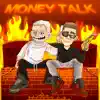 Money Talk (feat. Supa sKKinny) - Single album lyrics, reviews, download