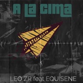 A LA CIMA (feat. EquisEne) artwork