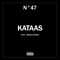N°47 (feat. Bison H2T835) - Kataas lyrics