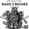 Stream & download Rags 2 Riches