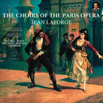 The Choir of the Paris Opera (Bizet 'Carmen' ...) by Jean Laforge, Paris Opera Orchestra & Chœurs de l'Opéra national de Paris album reviews, ratings, credits