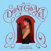 Don't Go Yet (Major Lazer Dub) - Single album lyrics, reviews, download