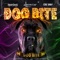 Dog Bite (feat. Snoop Dogg & Fire Raka) - Single