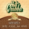 Kaotik Kartel - Hot Grabba
