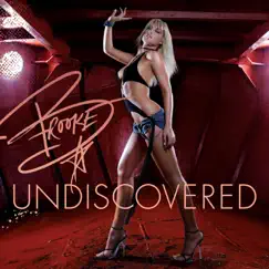 Undiscovered (Bonus Track Version) by Brooke Hogan album reviews, ratings, credits