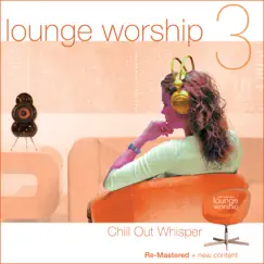 Lounge Worship - Vol. 3. Chill Out Celebration by Fox Music Crew album reviews, ratings, credits