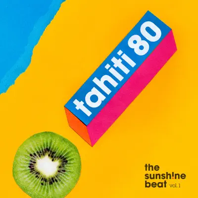 The Sunshine Beat, Vol. 1 - Tahiti 80
