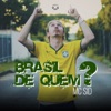 Brasil de Quem ? - Single